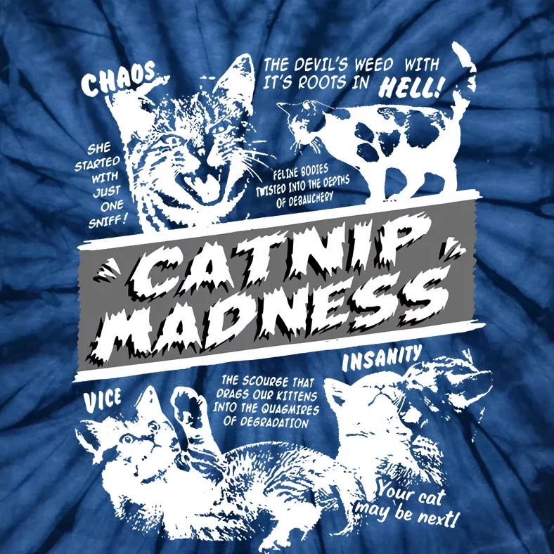 Catnip Madness Cute Kitten Funny Cat Pet Humor Tie-Dye T-Shirt