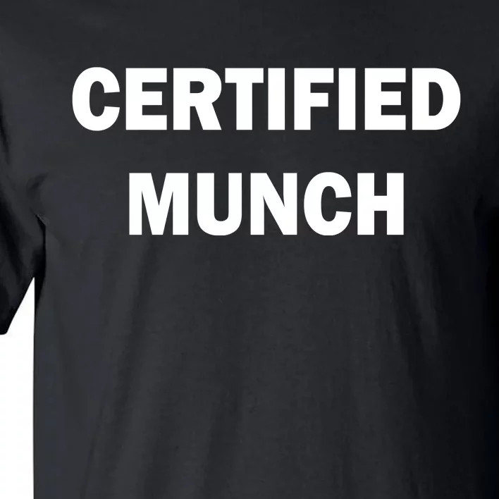 Certified Munch Tall T-Shirt