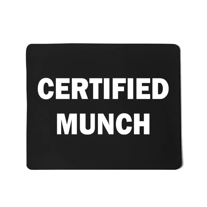 Certified Munch Mousepad