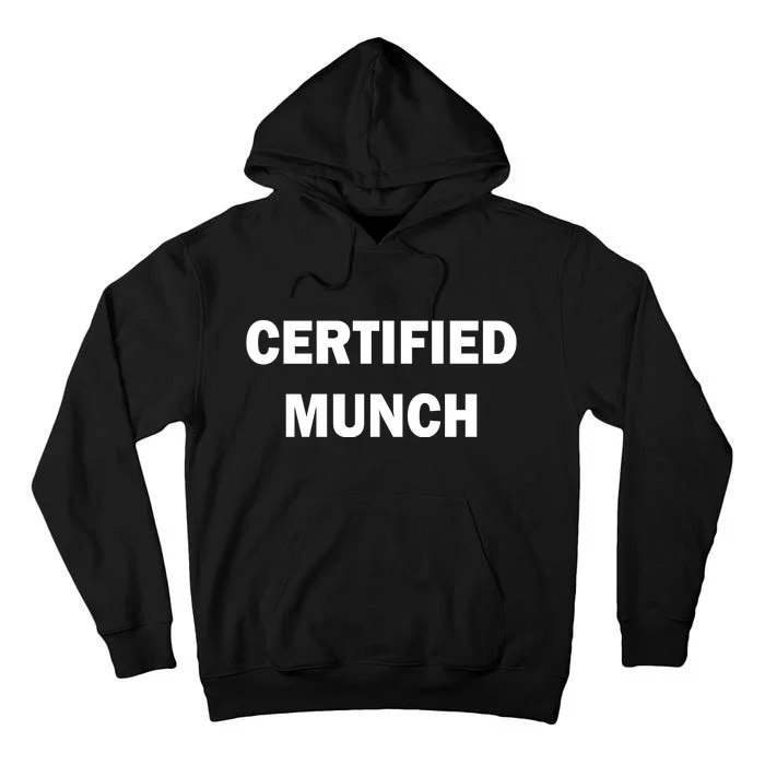 Certified Munch Tall Hoodie