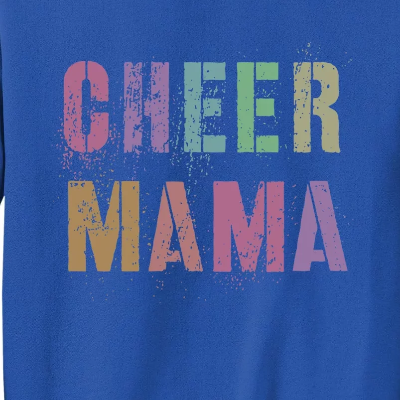 Cheer Mama Cheerleading Team Cheerleader Mom Supporter Great Gift Tall Sweatshirt