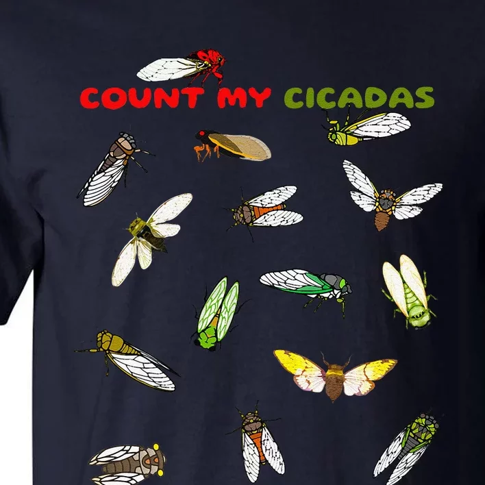 Count My Cicadas Cicadoidea Insect Cicada Invasion 2024 Tall T-Shirt