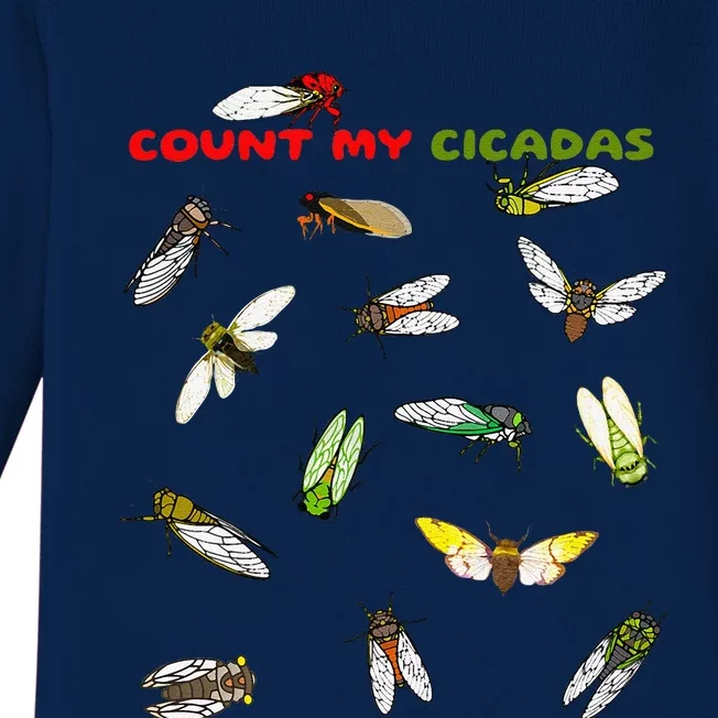 Count My Cicadas Cicadoidea Insect Cicada Invasion 2024 Baby Long Sleeve Bodysuit