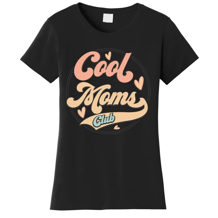 Cool Moms Club Women's T-Shirt