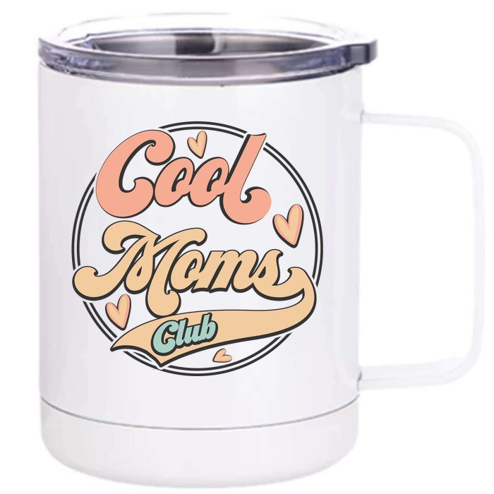 Cool Moms Club Front & Back 12oz Stainless Steel Tumbler Cup