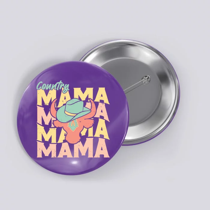 Country Mama Cowgirl Cute Mom Gift Button