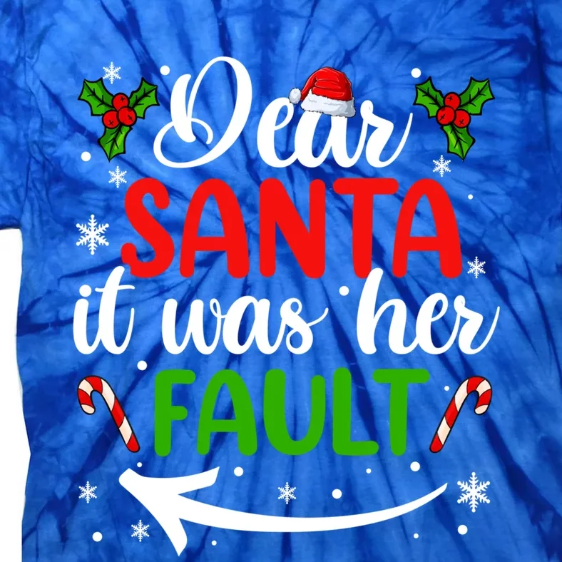 Couple Matching Christmas Gift Dear Santa It Was Her Fault Gift Tie-Dye T-Shirt