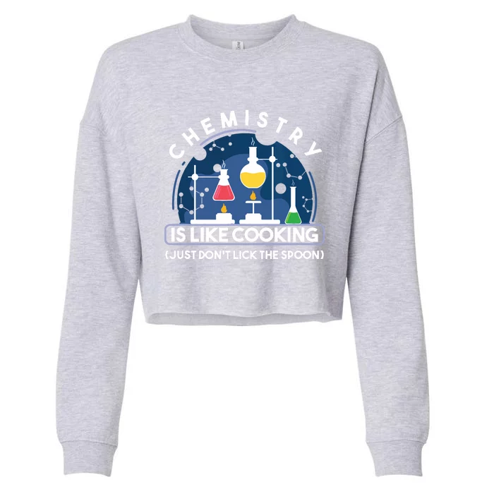 Chemistry Major Chemist Chemistry Is Like Cooking Teacher Cropped Pullover Crew