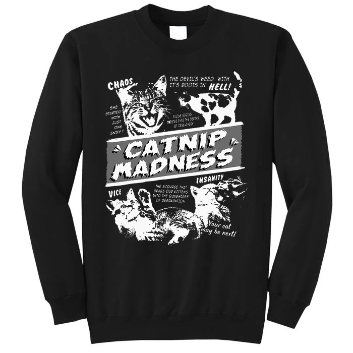 Catnip Madness Cute Kitten Funny Cat Pet Humor Tall Sweatshirt