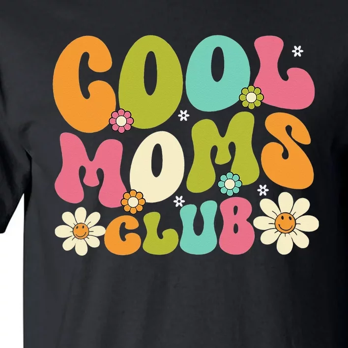 Cool Mom Club Groovy Retro Smile Cool Mom Club Mother Tall T-Shirt