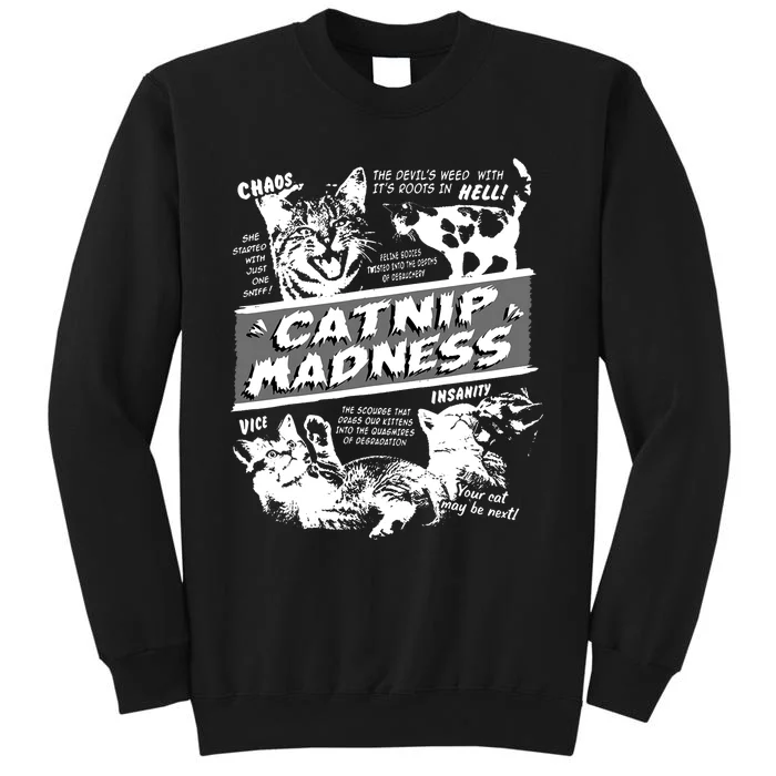 Catnip Madness Cute Kitten Funny Cat Pet Humor Tall Sweatshirt