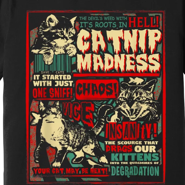 Catnip Madness Cute Kitten Cat Lover Gift For Cat Owners Premium T-Shirt