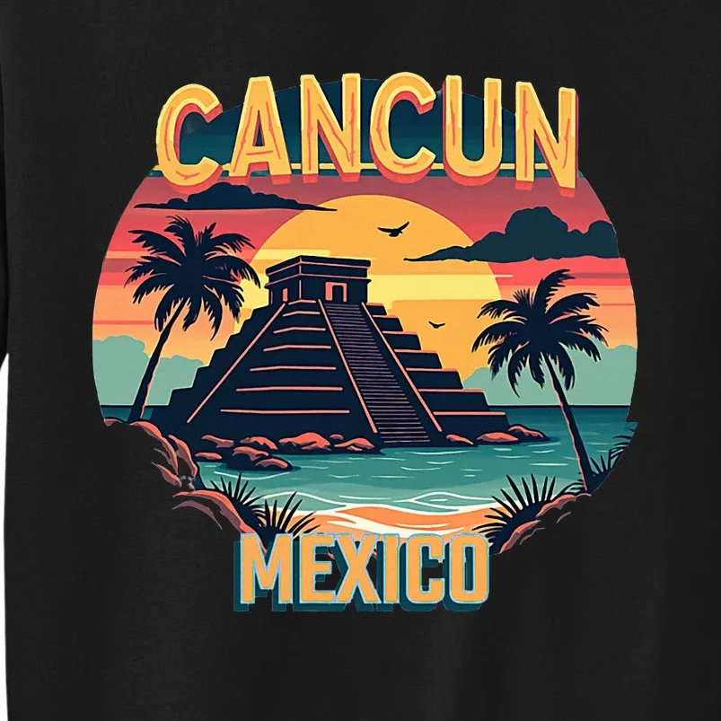 Cancun Mexico Tall Sweatshirt