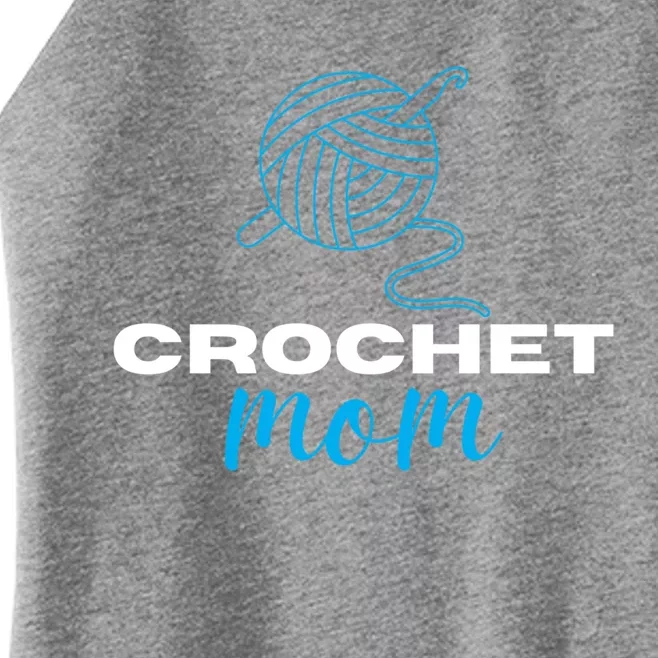 Crochet Mom Crocheter Knitting Crocheting Lovers Gift Women’s Perfect Tri Rocker Tank