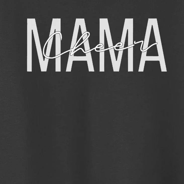 Cheerleader Mom Cheer Mom Mama Mother Toddler T-Shirt