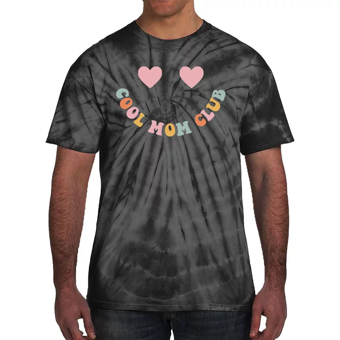 Cool Moms Club MotherS Day Tie-Dye T-Shirt