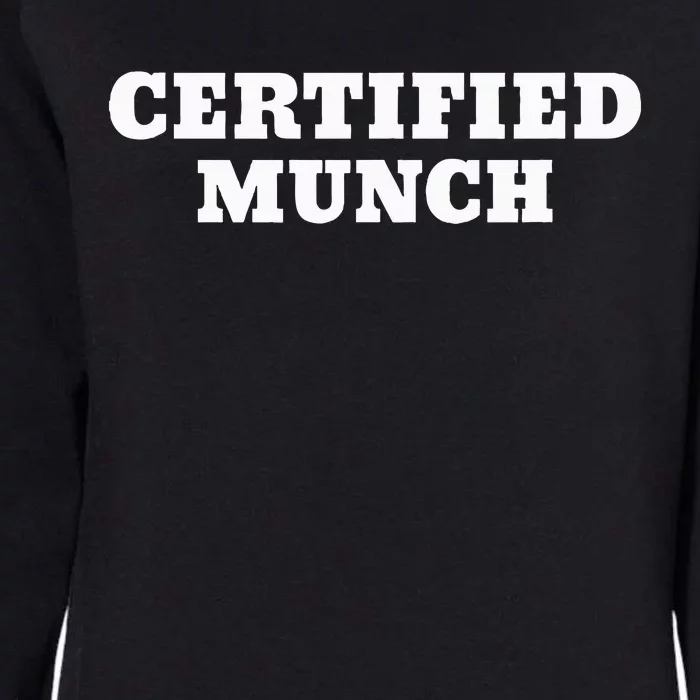 Certified Munch Womens California Wash Sweatshirt