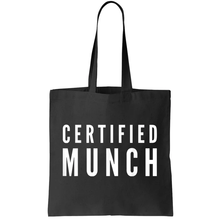 Certified Munch Tote Bag