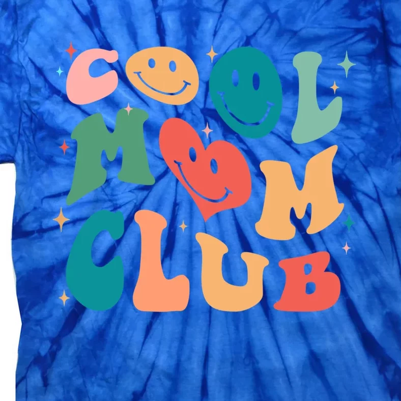 Cool Mom Club Groovy Retro Smile Cool Mom Club Aunties Gift Tie-Dye T-Shirt