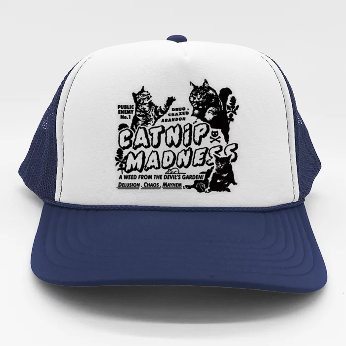 Catnip Madness Catnip Funny Cat Catnip Madness Cute Cat Cat Cool Cat Cats Trucker Hat