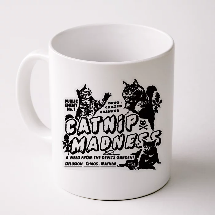 Catnip Madness Catnip Funny Cat Catnip Madness Cute Cat Cat Cool Cat Cats Front & Back Coffee Mug