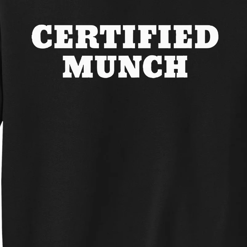 Certified Munch Sweatshirt