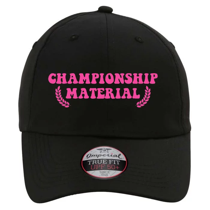 Championship Material The Original Performance Cap