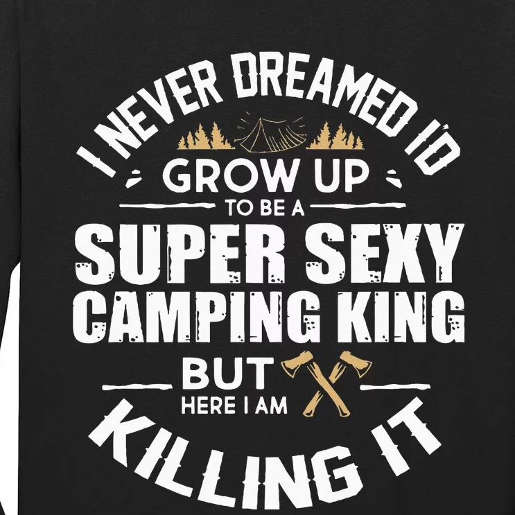 Camping Men Camper RV Camping Vacation Camping Dad Tall Long Sleeve T-Shirt