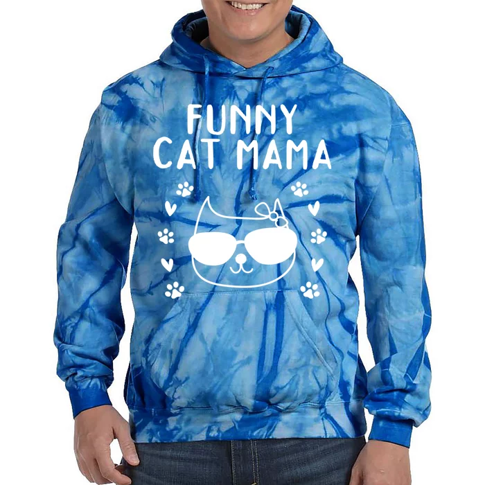 Cat Mama Cat Owner Cat Lover Cat Mom Gift Funny Cat Mama Gift Tie Dye Hoodie