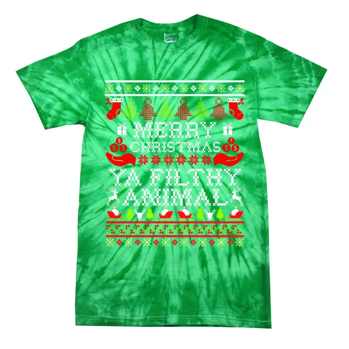 Christmas - Merry Christmas Ya Filthy Animal Tie-Dye T-Shirt