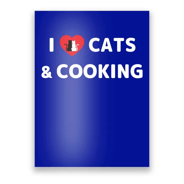 Cat Mom Cooking Accessories I Love Cats And Cooking Gift Poster