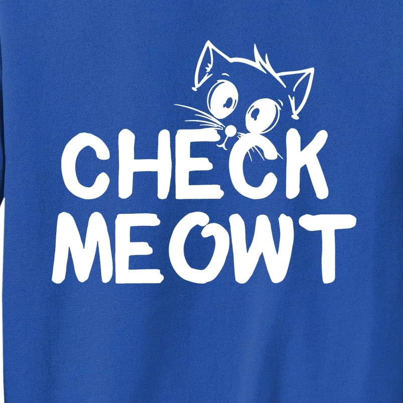 Check Meowt Cat Tall Sweatshirt