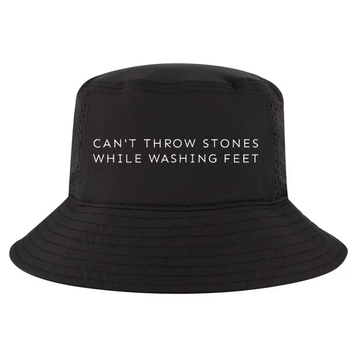 Christian Minimalist CanT Throw Stones While Washing Feet Cool Comfort Performance Bucket Hat