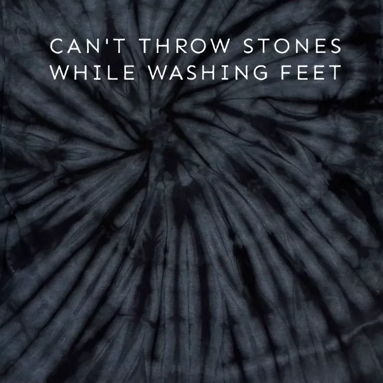 Christian Minimalist CanT Throw Stones While Washing Feet Tie-Dye T-Shirt