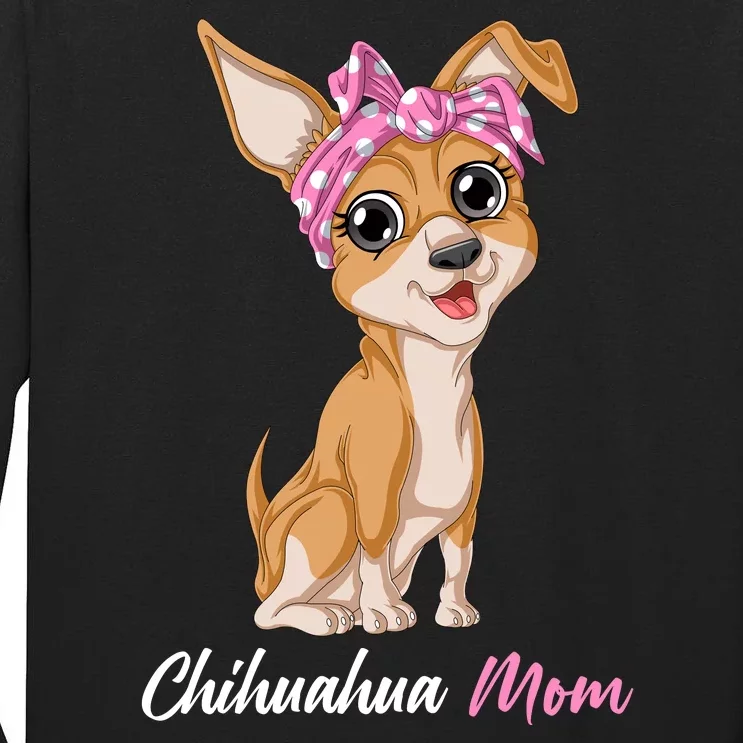 Chihuahua Mom Tall Long Sleeve T-Shirt