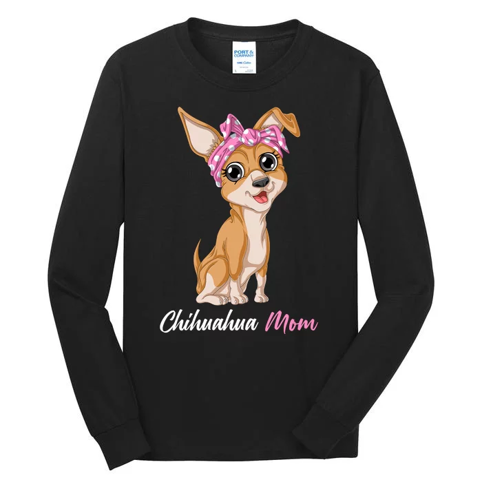 Chihuahua Mom Tall Long Sleeve T-Shirt