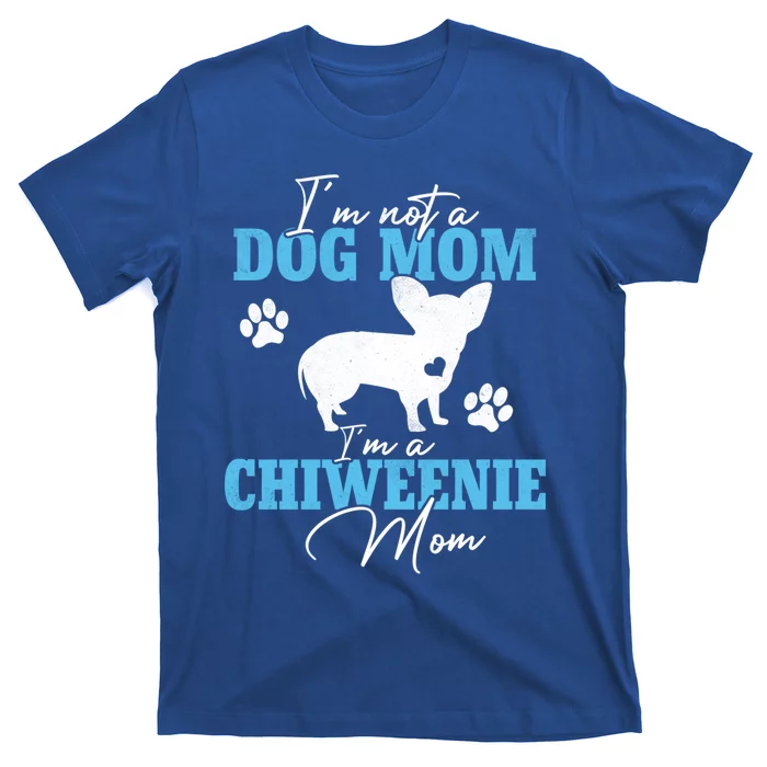 Chiweenie Mom Dog Lovers Funny Gift Dog Mother's Day Gift T-Shirt