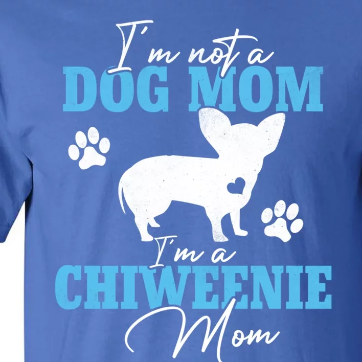 Chiweenie Mom Dog Lovers Funny Gift Dog Mother's Day Gift Tall T-Shirt