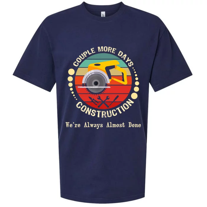 Couple More Days Construction We’re Always Almost Done Retro Sueded Cloud Jersey T-Shirt