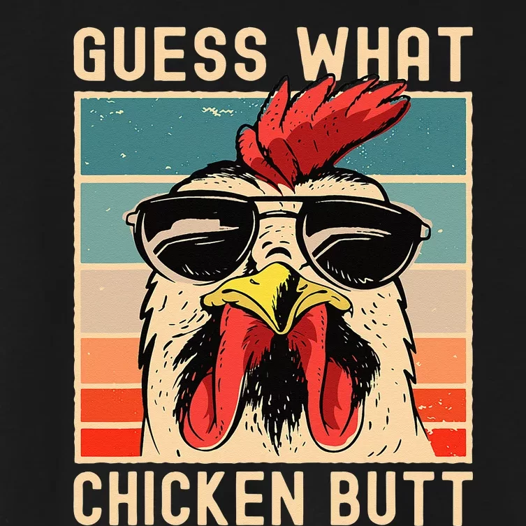 Chicken Meme Design Guess What Chicken Butt Women's Crop Top Tee