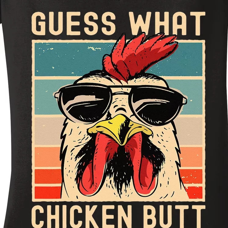 Chicken Meme Design Guess What Chicken Butt Women's V-Neck T-Shirt