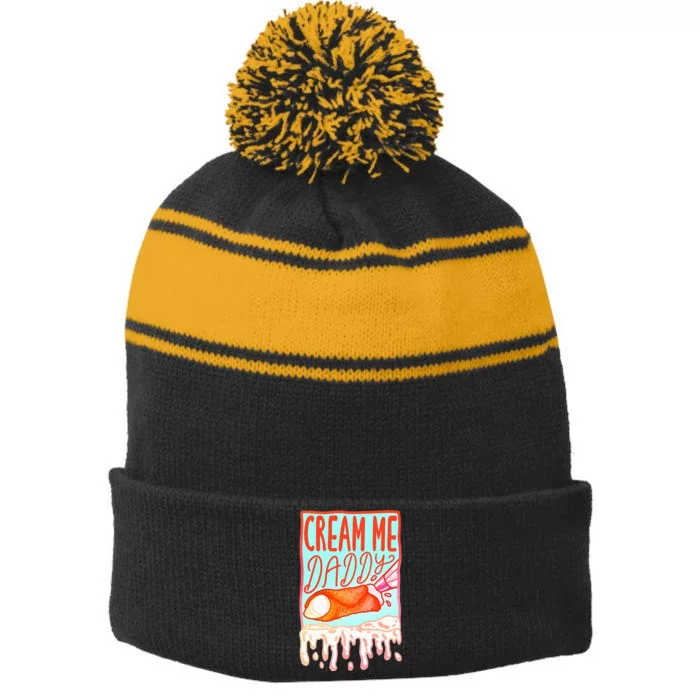 Cream Me Daddy Funny Stripe Pom Pom Beanie