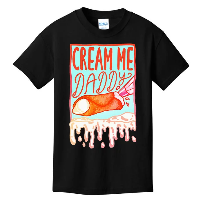 Cream Me Daddy Funny Kids T-Shirt