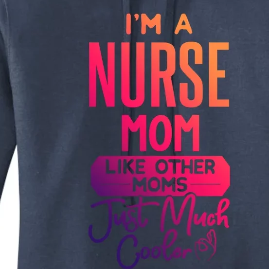 Cool Mothers Day Design Nurse Mom Gift Women's Pullover Hoodie