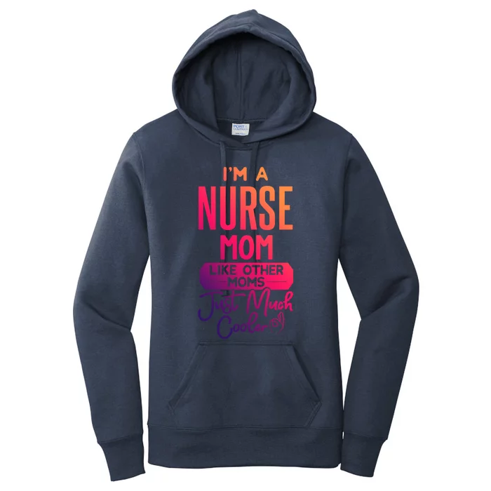 Cool Mothers Day Design Nurse Mom Gift Women's Pullover Hoodie