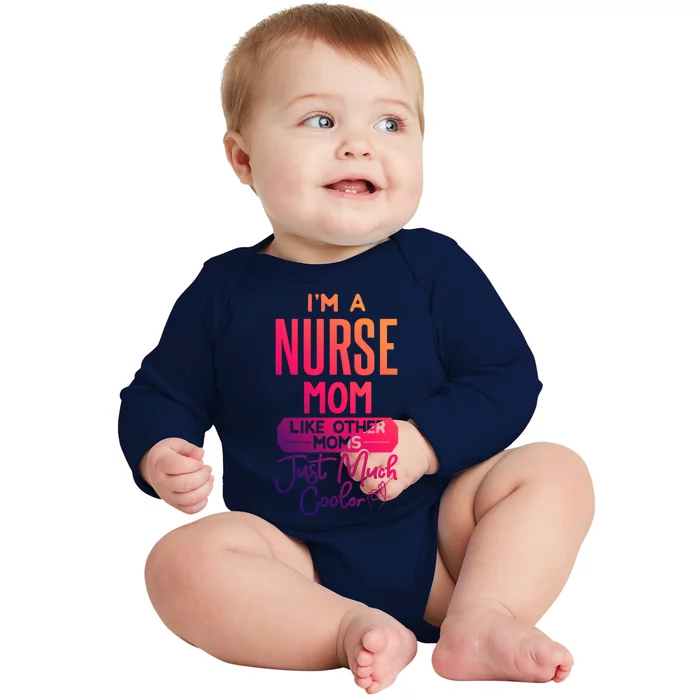 Cool Mothers Day Design Nurse Mom Gift Baby Long Sleeve Bodysuit