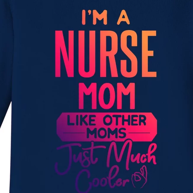 Cool Mothers Day Design Nurse Mom Gift Baby Long Sleeve Bodysuit