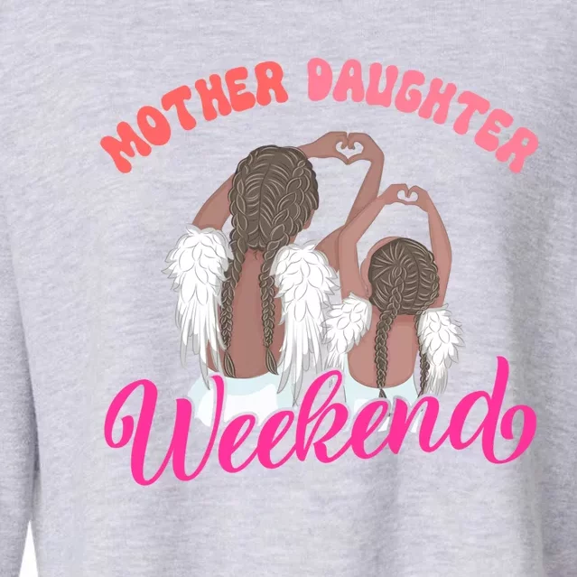 Cute Mother Daughter Weekend Family Vacation Trip Meaningful Gift Cropped Pullover Crew