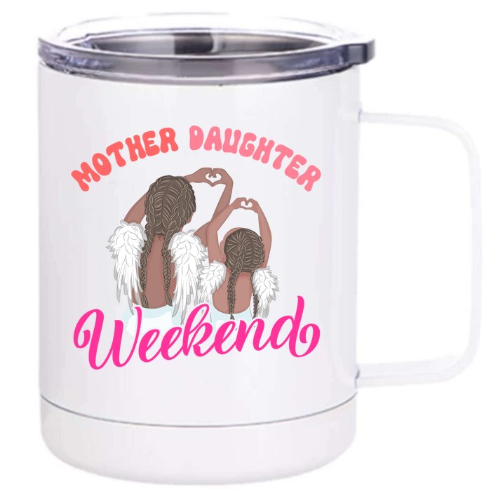 Cute Mother Daughter Weekend Family Vacation Trip Meaningful Gift Front & Back 12oz Stainless Steel Tumbler Cup