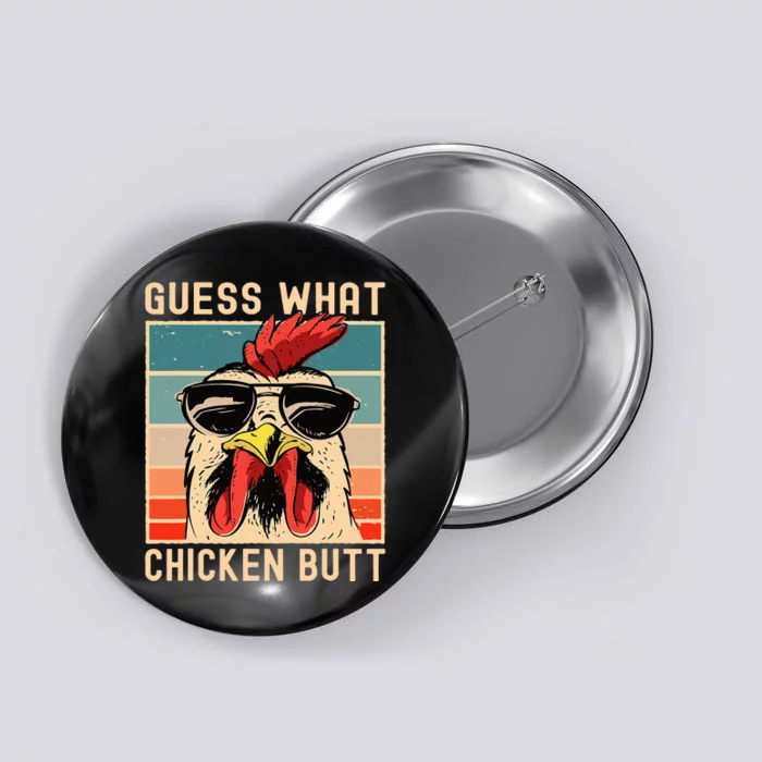 Chicken Meme Design Guess What Chicken Butt Button